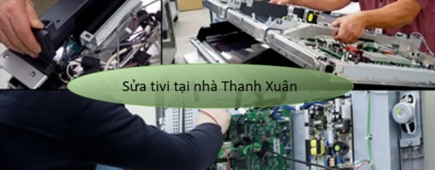 Dịch vụ sửa tivi tại quận Thanh Xuân - Hà Nội